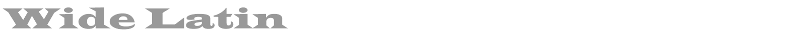 Wide Latin font preview